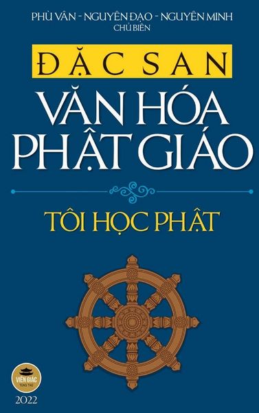 Produktbild: &iquest;&iquest;c san V&iquest;n h&oacute;a Ph&iquest;t gi&aacute;o 2022 - T&ocirc;i H&iquest;c Ph&iquest;t