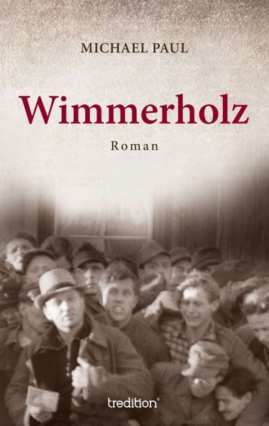 Wimmerholz, Taschenbuch von Michael Paul, Tredition, 9783849577643