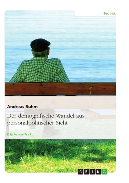 Produktbild: Auswirkungen des demografischen Wandels auf Unternehmen und Handlungsfelder aus personalpolitischer Sicht