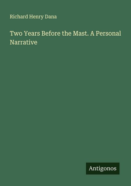 Produktbild: Two Years Before the Mast. A Personal Narrative