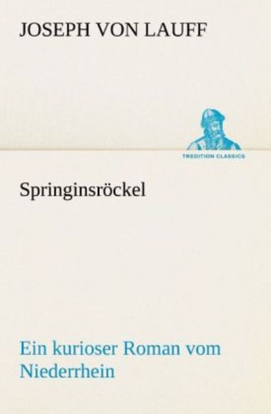 Springinsröckel, Taschenbuch von Joseph Lauff, Tredition, 9783842406476