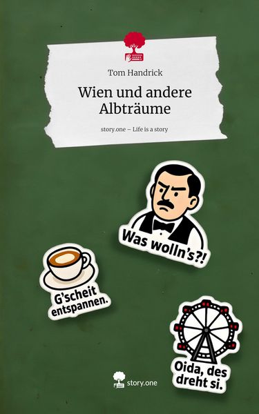 Produktbild: Wien und andere Albtr&auml;ume. Life is a Story - story.one