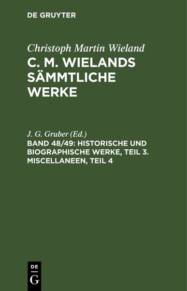 Produktbild: Historische und biographische Werke, Teil 3. Miscellaneen, Teil 4