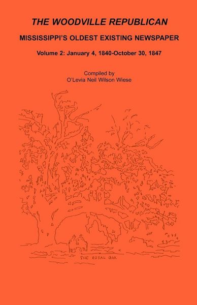 Produktbild: The Woodville Republican, Mississippi's Oldest Existing Newspaper, Volume 2