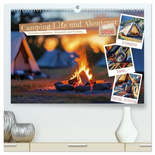 Produktbild: Camping-Life und Abenteuer (hochwertiger Premium Wandkalender 2026 DIN A2 quer), Kunstdruck in Hochglanz