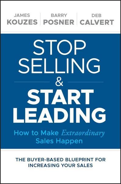 Produktbild: Stop Selling and Start Leading