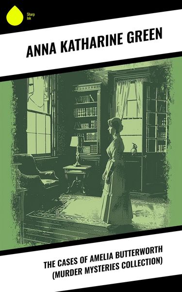 Produktbild: The Cases of Amelia Butterworth (Murder Mysteries Collection)