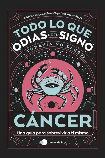 Produktbild: C&aacute;ncer: Todo lo que odias de tu signo y todav&iacute;a no sabes