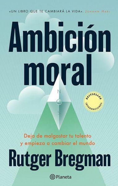 Produktbild: Ambici&oacute;n Moral: Deja de Malgastar Tu Talento Y Empieza a Cambiar El Mundo / Moral Ambition