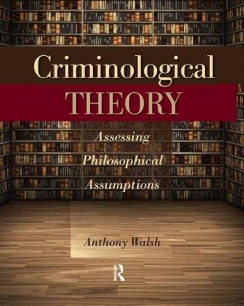 Produktbild: Walsh, A: Criminological Theory