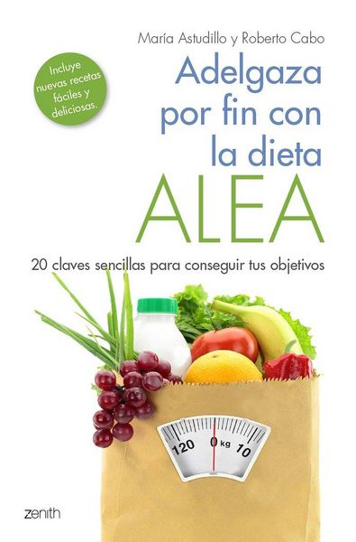Produktbild: Adelgaza por fin con la dieta alea : 20 claves sencillas para conseguir tus objetivos
