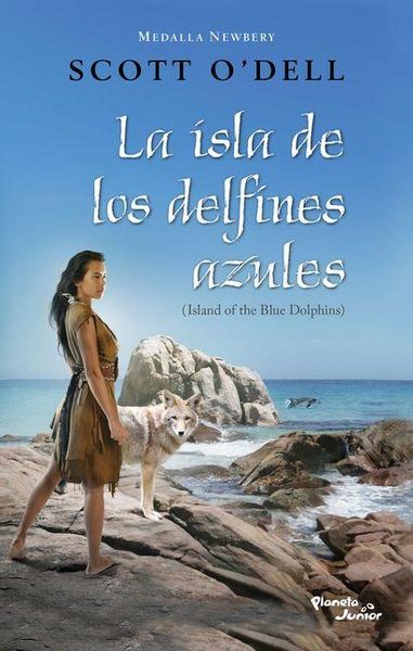 Produktbild: La Isla de Los Delfines Azules. Ganador de la Medalla Newbery / Island of the Blue Dolphins. a Newbery Medal Winner