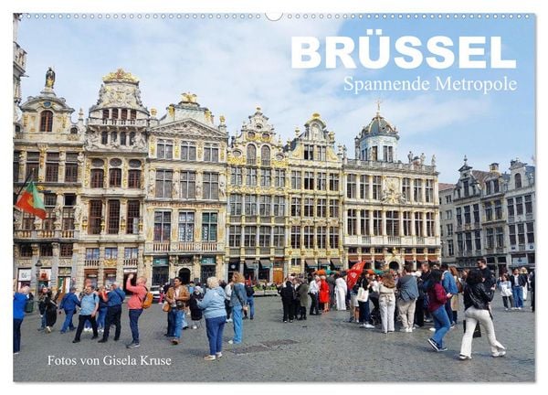 Produktbild: Br&uuml;ssel - Spannende Metropole (Wandkalender 2026 DIN A2 quer), CALVENDO Monatskalender