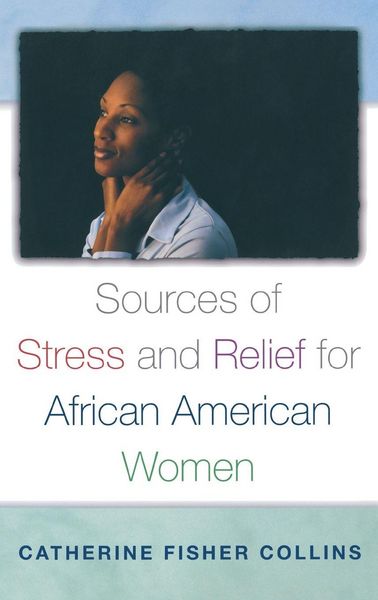 Produktbild: Sources of Stress and Relief for African American Women