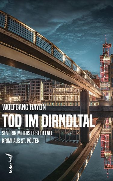 Produktbild: Tod im Dirndltal: Kriminalroman aus St. P&ouml;lten