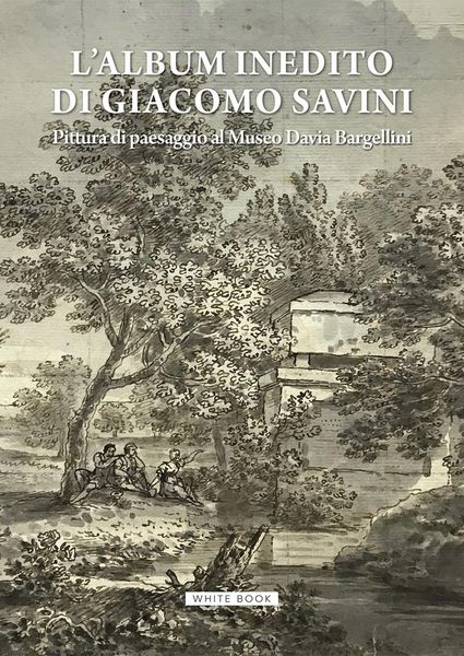 Produktbild: L' album inedito di Giacomo Savini. Pittura di paesaggio al Museo Davia Bargellini. Catalogo della mostra (Bologna, 18 ottobre 2024-23 marzo 2025)