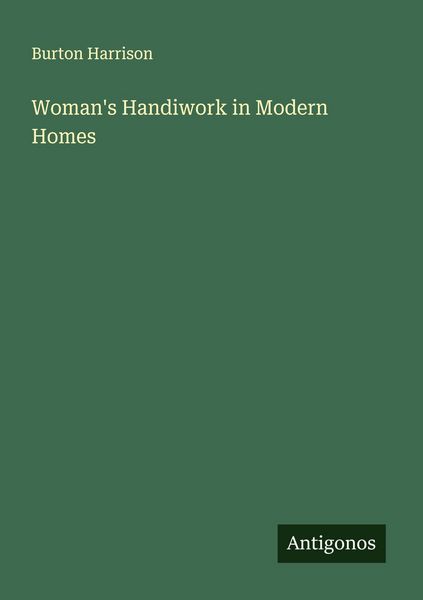 Produktbild: Woman's Handiwork in Modern Homes