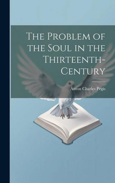 Produktbild: The Problem of the Soul in the Thirteenth-century