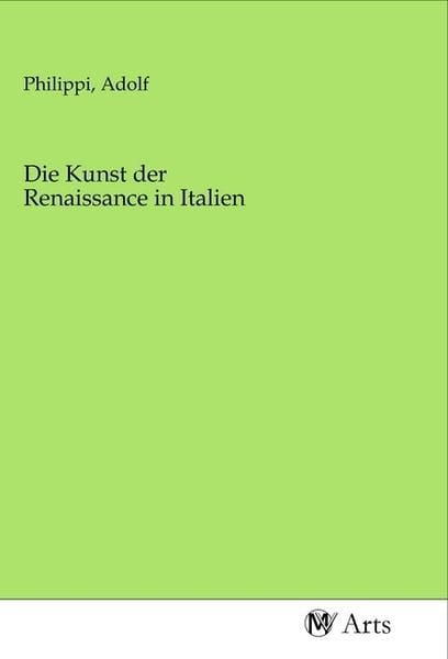 Produktbild: Die Kunst der Renaissance in Italien