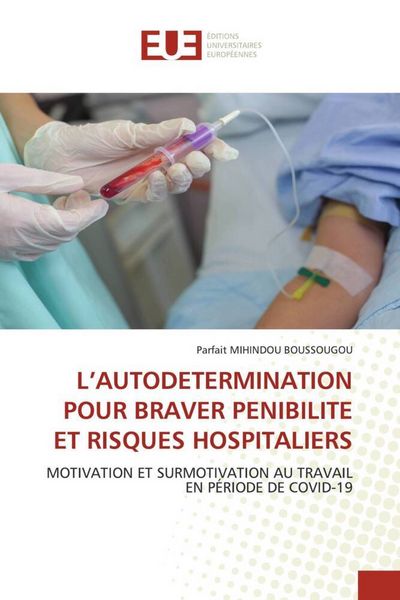 Produktbild: L'autodetermination Pour Braver Penibilite Et Risques Hospitaliers