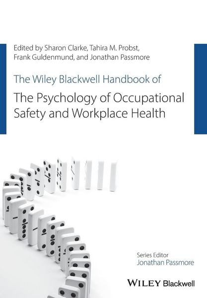 Produktbild: The Wiley Blackwell Handbook of the Psychology of Occupational Safety and Workplace Health