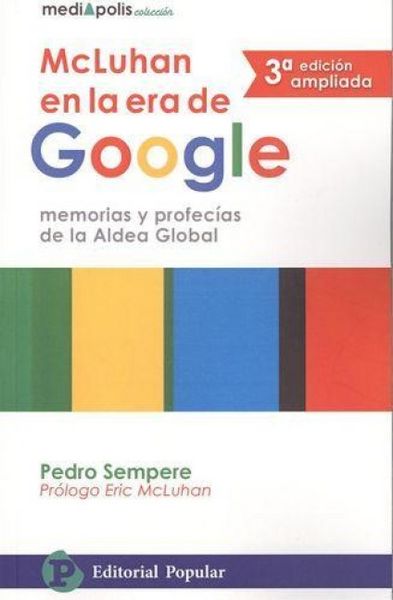 Produktbild: McLuhan en la era de Google : memorias y profec&iacute;as de la aldea global