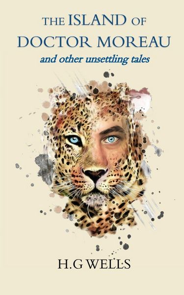 Produktbild: The Island of Doctor Moreau and other unsettling tales