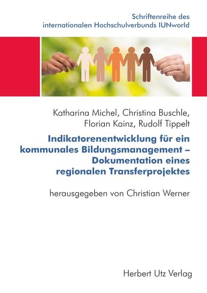 Produktbild: Indikatorenentwicklung f&uuml;r ein kommunales Bildungsmanagement - Dokumentation eines regionalen Transferprojektes