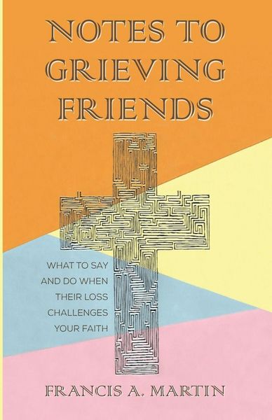 Produktbild: Notes To Grieving Friends