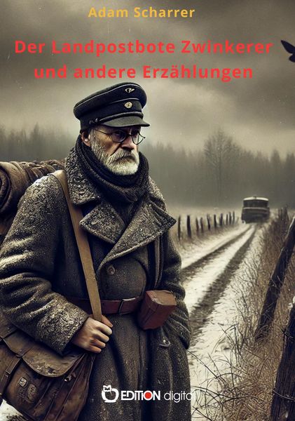 Produktbild: Der Landpostbote Zwinkerer und andere Erz&auml;hlungen