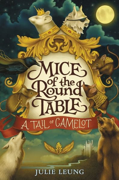 Produktbild: Mice of the Round Table #1: A Tail of Camelot