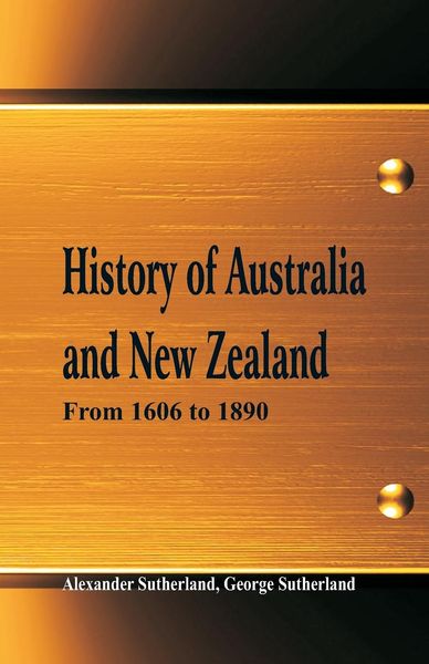 Produktbild: History of Australia and New Zealand From 1606 to 1890