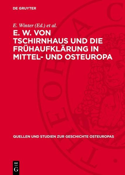 Produktbild: E. W. von Tschirnhaus und die Fr&uuml;haufkl&auml;rung in Mittel- und Osteuropa