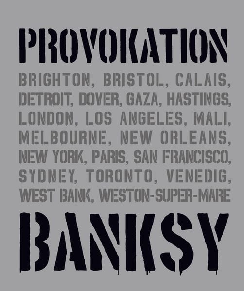 Banksy Provokation
