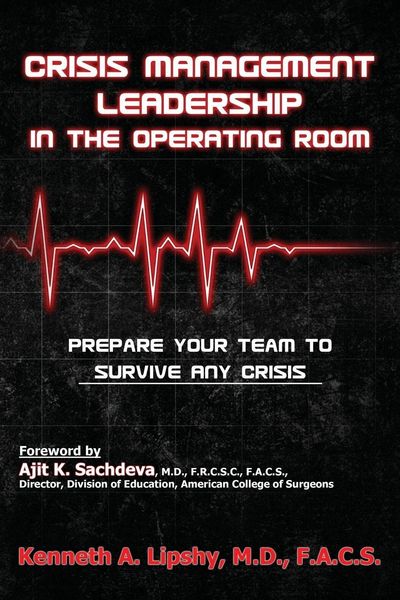 Produktbild: Crisis Management Leadership in the Operating Room--Prepare Your Team to Survive Any Crisis