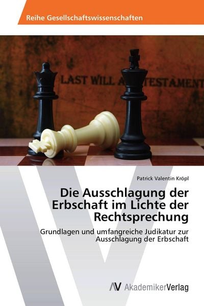 Produktbild: Die Ausschlagung der Erbschaft im Lichte der Rechtsprechung