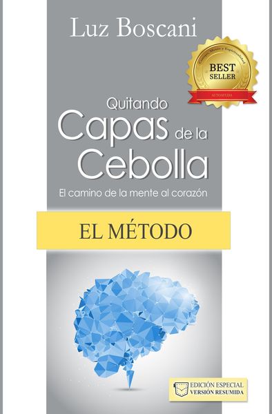 Produktbild: El m&eacute;todo Quitando capas de la cebolla. El camino de la mente al coraz&oacute;n.