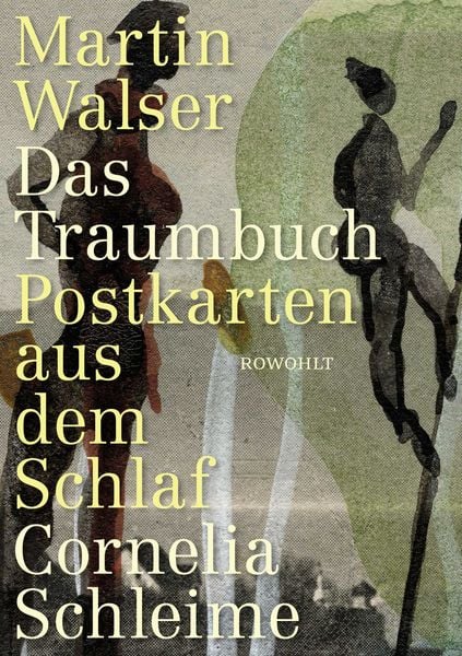 Das Traumbuch, Gebundene Ausgabe von Martin Walser,Cornelia Schleime, Rowohlt, 978-3-498-00319-7