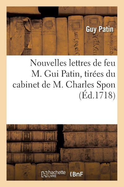 Produktbild: Nouvelles lettres tir&eacute;es du cabinet de M. Charles Spon