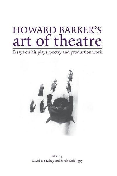 Produktbild: Howard Barker's art of theatre