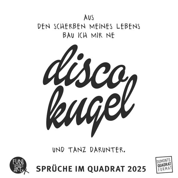 DUMONT - Sprüche im Quadrat 2025 Wandkalender, 23x23cm, Typo-Kalender von FUNI SMART ART, 12 Monatsblätter mit lustigen 