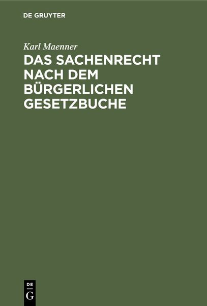Produktbild: Das Sachenrecht nach dem B&uuml;rgerlichen Gesetzbuche