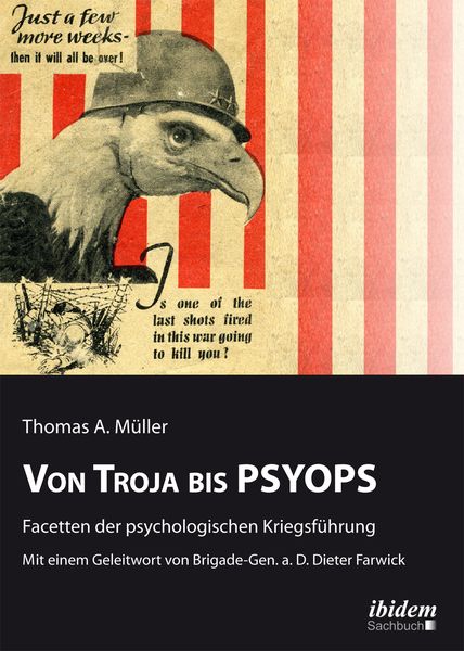 Produktbild: Von Troja bis PSYOPS. Facetten der psychologischen Kriegsf&uuml;hrung