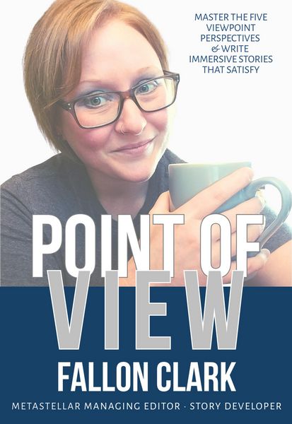 Produktbild: Point of View: Master the five viewpoint perspectives and write stories that satisfy (MetaStellar Writing Guides, #1)