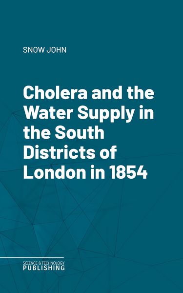 Produktbild: Cholera and the Water Supply in the South Districts of London in 1854