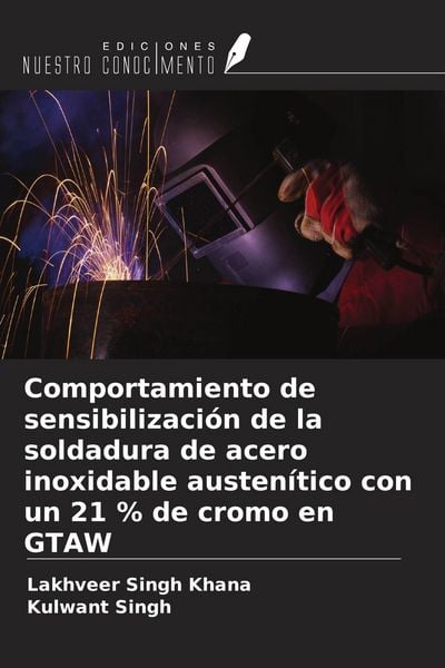 Produktbild: Comportamiento de sensibilizaci&oacute;n de la soldadura de acero inoxidable austen&iacute;tico con un 21 % de cromo en GTAW