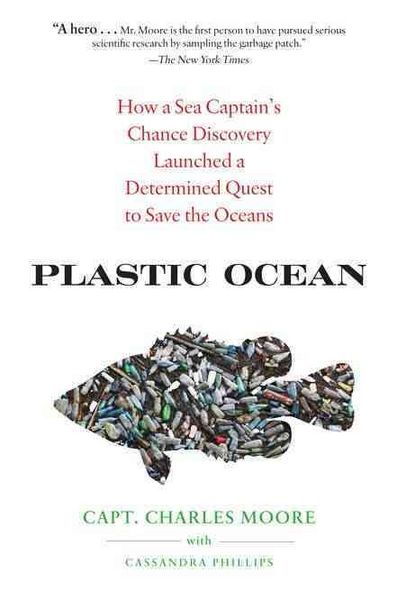 Produktbild: Plastic Ocean: How a Sea Captain's Chance Discovery Launched a Determined Quest to Save the Oceans