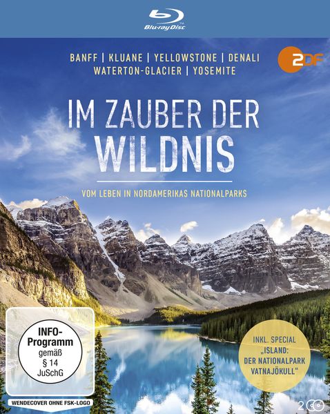 Im Zauber der Wildnis - Vom Leben in Nordamerikas Nationalparks (Banff, Kluane, Yellowstone, Denali, Waterton Glacier, Yosemite) / Inkl. Special: Der