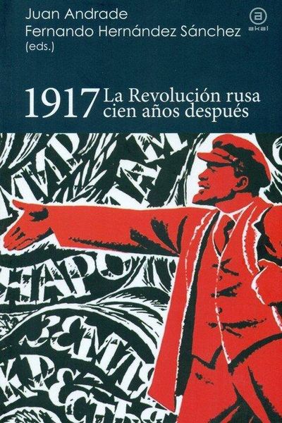 Produktbild: 1917 : la Revoluci&oacute;n rusa cien a&ntilde;os despu&eacute;s