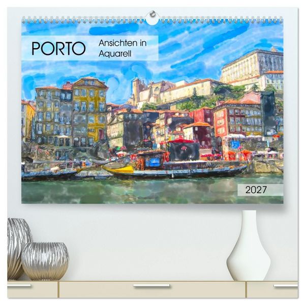 Produktbild: Porto - Ansichten in Aquarell (hochwertiger Premium Wandkalender 2027 DIN A2 quer), Kunstdruck in Hochglanz